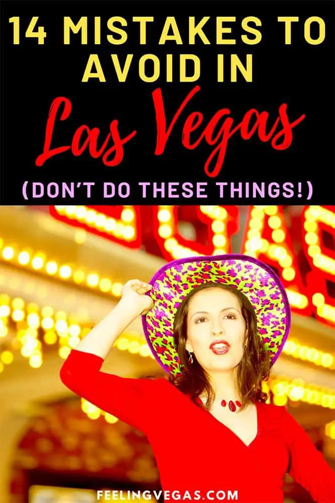 14 Mistakes to Avoid in Las Vegas: Don't Do These Things! 15 Mistakes to avoid in Las Vegas pin