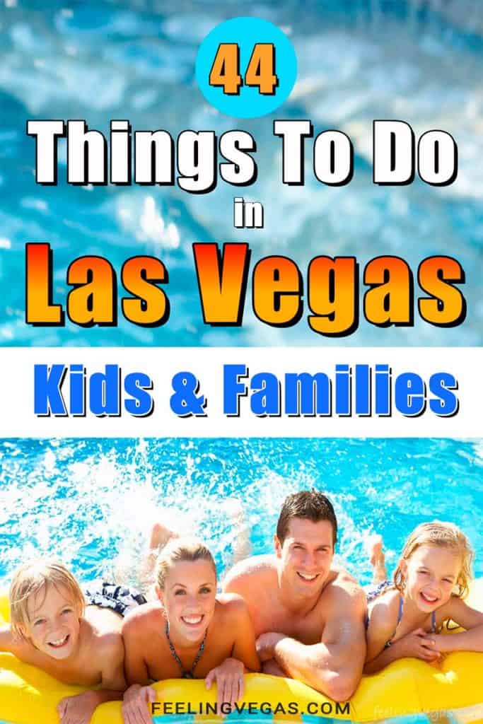 Things to Do in Las Vegas With Kids (44 Vegas Family Attractions) 14 44 Things to do in Las Vegas for families and kids