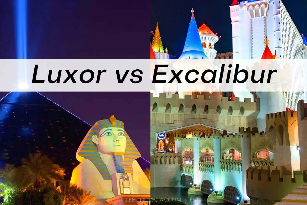 Luxor vs Excalibur (Which Las Vegas Hotel to Choose?) 1 Comparing the Luxor and the Excalibur hotels in Las Vegas.