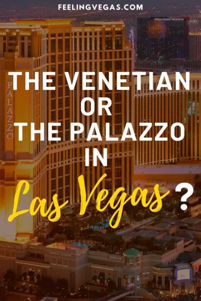 Venetian or Palazzo in Las Vegas (How to Choose?) 4 Should you stay at the Venetian or the Palazzo when you come to Las Vegas